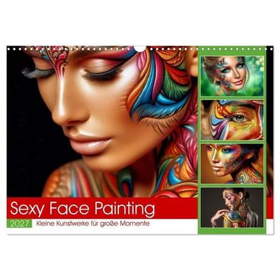 Sexy Face Painting (Wandkalender 2027 DIN A3 quer), CALVENDO Monatskalender