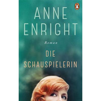 Die Schauspielerin, Gebundene Ausgabe von Anne Enright, Penguin