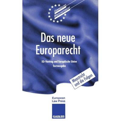 Das neue Europarecht, Taschenbuch von C. Vedder, Betriebswirtschaftlicher Verlag Gabler, 978-3-409-13470-5