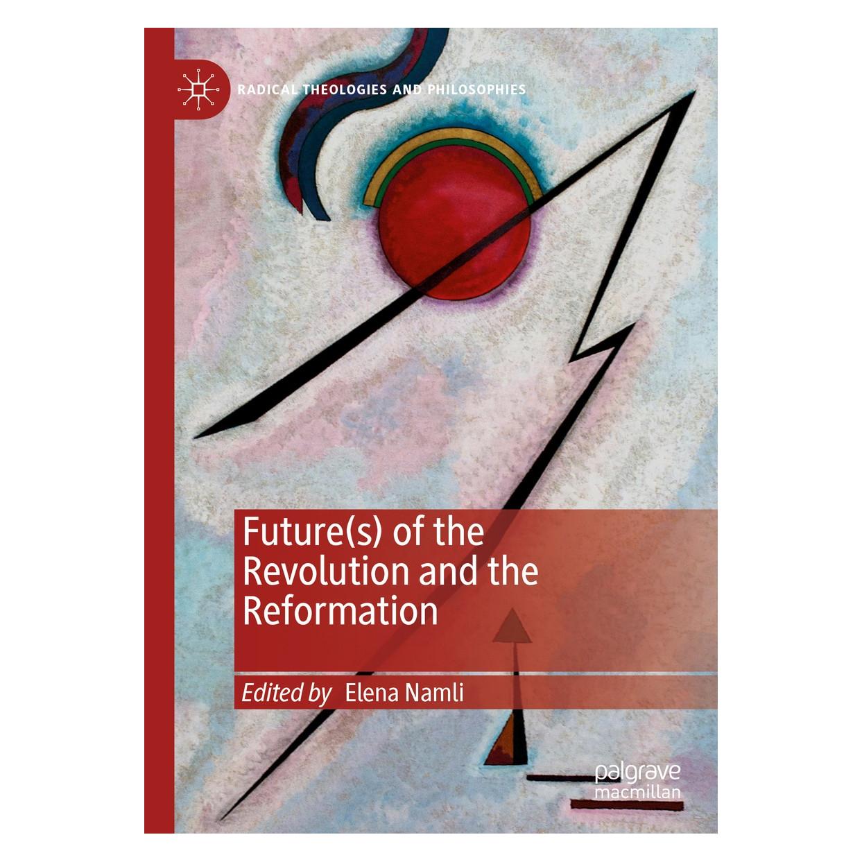 Springer Future(s) of the Revolution and the Reformation (Englisch, Hardcover, Elena Namli) (9783030273033)