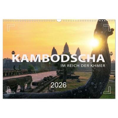 KAMBODSCHA - Im Reich der Khmer (Wandkalender 2026 DIN A3 quer), CALVENDO Monatskalender