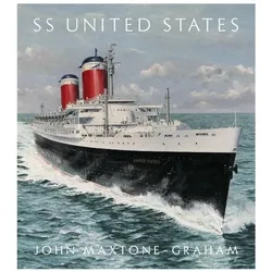 SS United States, Sachbücher von John Maxtone-Graham