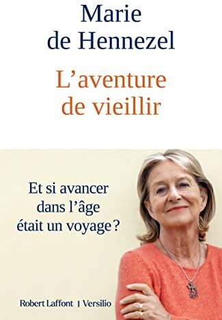 Hennezel, Marie de - L'aventure de vieillir - Preis vom 06.10.2026 07:26:00 h