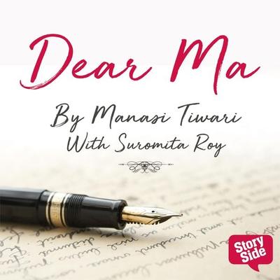 Dear Ma - Manasi Tiwari, Audio, 9789353981051