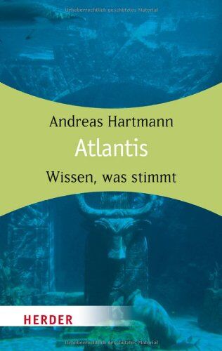 Andreas Hartmann - Atlantis: Wissen, was stimmt (HERDER spektrum) - Preis vom 09.10.2026 07:28:09 h