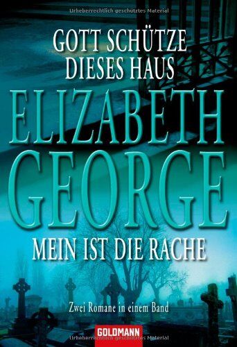 Elizabeth George - Gott schütze dieses Haus/Mein ist die Rache: Zwei Romane in einem Band - Preis vom 16.10.2026 11:41:07 h