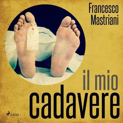 Il mio cadavere - Francesco Mastriani, Audio, 9788728099667