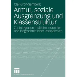 Armut, soziale Ausgrenzung und Klassenstruktur, Fachbücher von Olaf Groh-Samberg