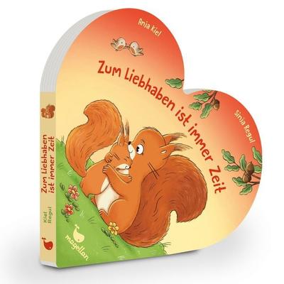 Zum Liebhaben ist immer Zeit, Gebundene Ausgabe von Anja Kiel, Magellan, 978-3-7348-1646-8