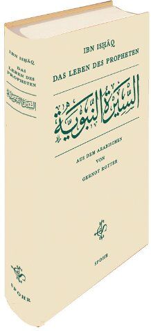 Muhammad Ibn Ishâq - Das Leben des Propheten: As-sîratu n-nabawiyya - Preis vom 01.10.2026 17:08:56 h