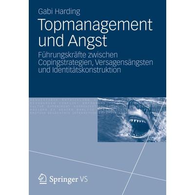 Topmanagement und Angst, Taschenbuch von Gabi Harding, VS Verlag für Sozialwissenschaften, 978-3-531-18795-2