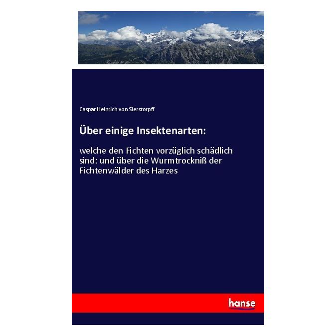 Hansebooks Über einige Insektenarten: (Deutsch, Softcover, Caspar Heinrich von Sierstorpff) (56013830)
