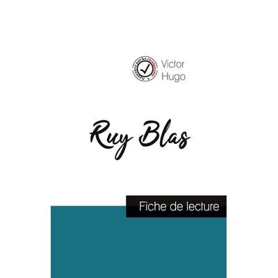 Ruy Blas de Victor Hugo (fiche de lecture et analyse complète de l'oeuvre); Taschenbuch von Victor Hugo, Comprendre la littérature, 978-2-7593-0473-8
