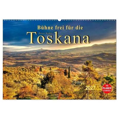 Bühne frei für die Toskana (Wandkalender 2027 DIN A2 quer), CALVENDO Monatskalender