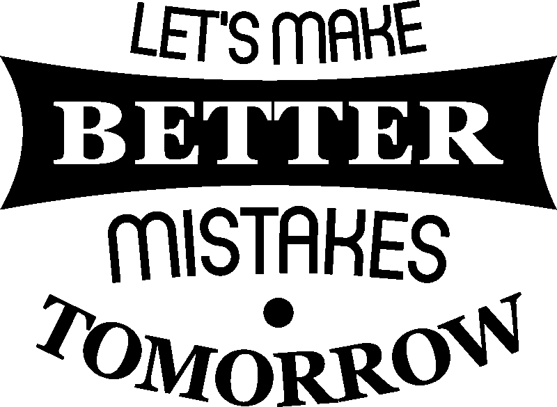 Ambiance-sticker Sticker citation let's make better mistakes tomorrow