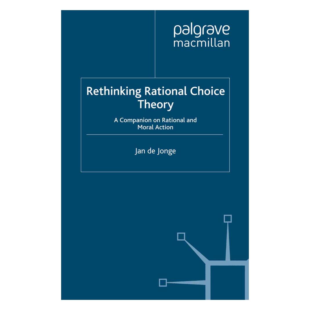 Springer Rethinking Rational Choice Theory (Englisch, Softcover, Jan de Jonge) (55821269)