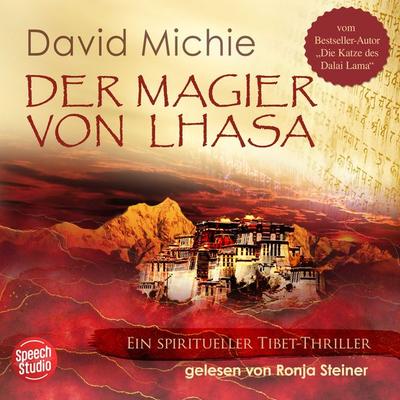 Der Magier von Lhasa: Ein spiritueller Tibet-Thriller - David Michie, Audio, 9783039682379