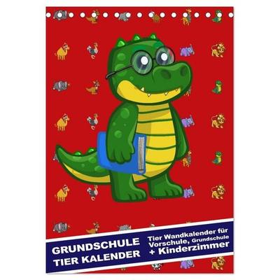 Grundschule Tier Kalender - Tier Wandkalender für Vorschule, Grundschule und Kinderzimmer (Tischkalender 2027 DIN A5 hoch), CALVENDO Monatskalender