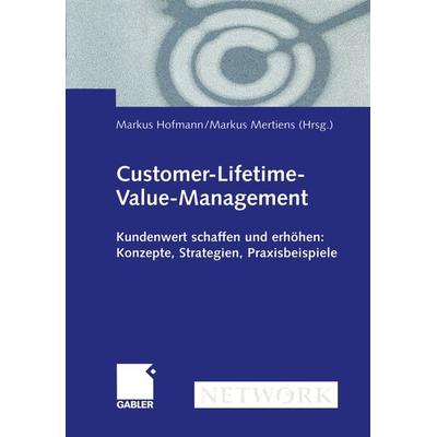 Customer-Lifetime-Value-Management, Taschenbuch von , Betriebswirtschaftlicher Verlag Gabler, 978-3-322-90219-1