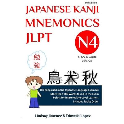 JAPANESE KANJI MNEMONICS JLPT N4, Taschenbuch von Lindsay Tatiana Jimenez, Lindsay Jimenez, 978-0-578-29273-1
