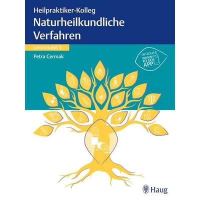 Heilpraktiker-Kolleg - Naturheilkundliche Verfahren – Lernmodul 5, Taschenbuch von Petra Cermak, Karl F. Haug, 978-3-13-243974-0