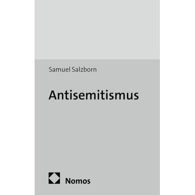 Antisemitismus, Taschenbuch von Samuel Salzborn, Nomos, 978-3-8487-1113-0