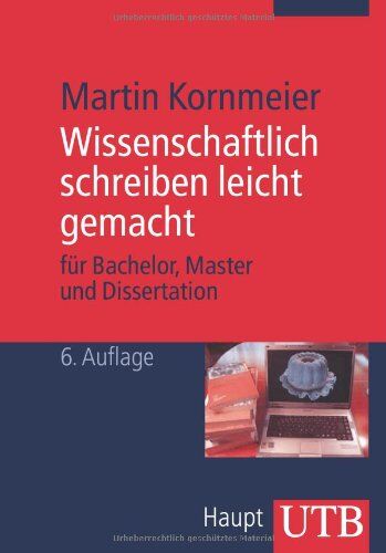 Martin Kornmeier - Wissenschaftlich schreiben leicht gemacht für Bachelor, Master und Dissertation - Preis vom 10.10.2026 11:48:34 h