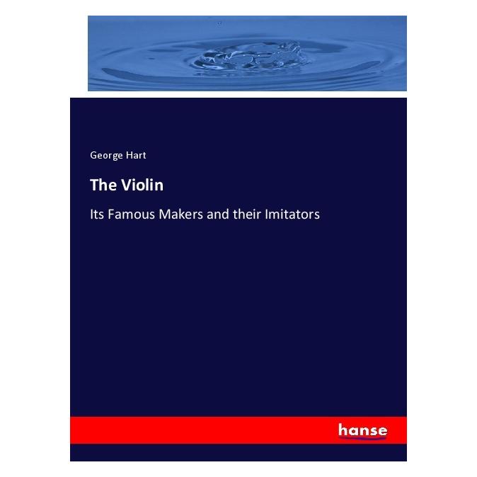 Hansebooks The Violin (Englisch, Softcover, George Hart) (55970795)