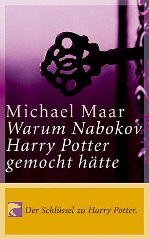 Michael Maar - Warum Nabokov Harry Potter gemocht hätte. Der Schlüssel zu Harry Potter! Mit einem Nachwort zu Harry V. - Preis vom 12.10.2026 11:37:12 h
