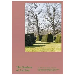 The Gardens of La Gara, Fachbücher von Anette Freytag
