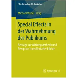 Special Effects in der Wahrnehmung des Publikums, Fachbücher von Michael Wedel