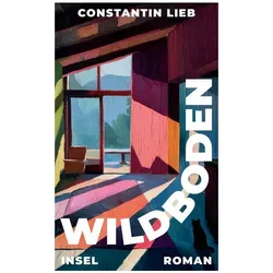 Wildboden, Belletristik von Constantin Lieb