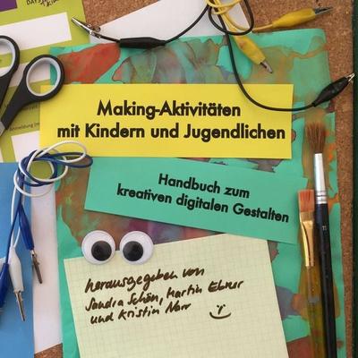 Making-Aktivitäten mit Kindern und Jugendlichen, Taschenbuch von , BoD – Books on Demand, 978-3-7392-3658-2
