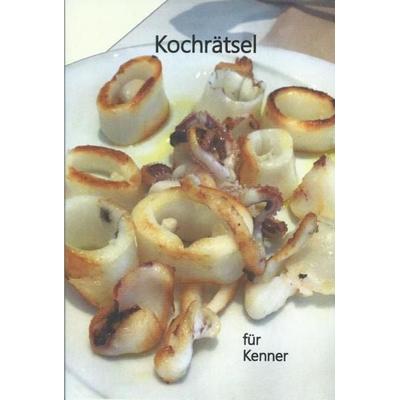 Kochrätsel für Kenner, Taschenbuch von Bernd Ulrich Biere,Hans Jürgen Heringer, Mykum Verlag, 978-3-9822658-4-1