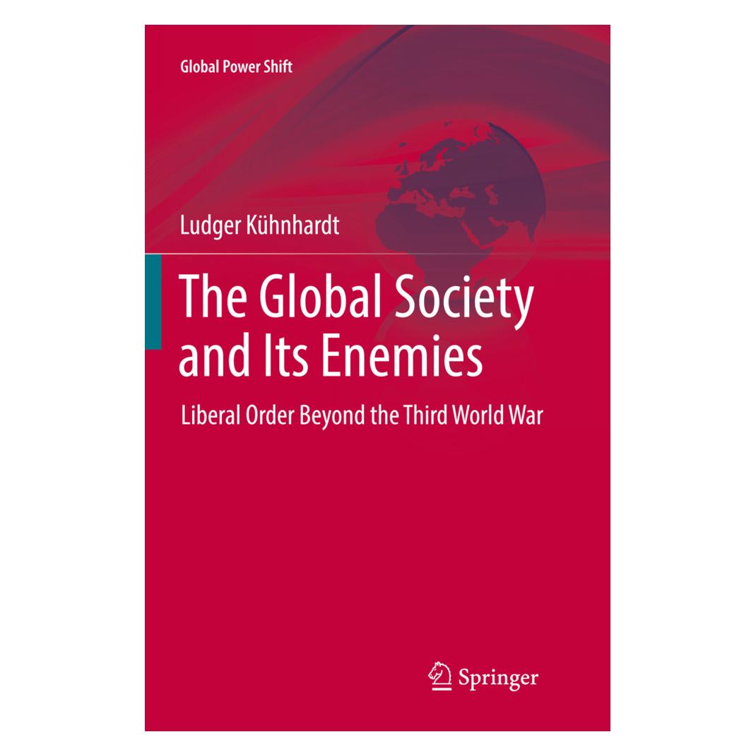 Springer The Global Society and Its Enemies (Englisch, Softcover, Ludger Kühnhardt) (56002727)