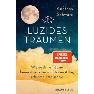 Luzides Träumen, Taschenbuch von Andreas Schwarz, Knaur MensSana Taschenbuch, 978-3-426-87930-6