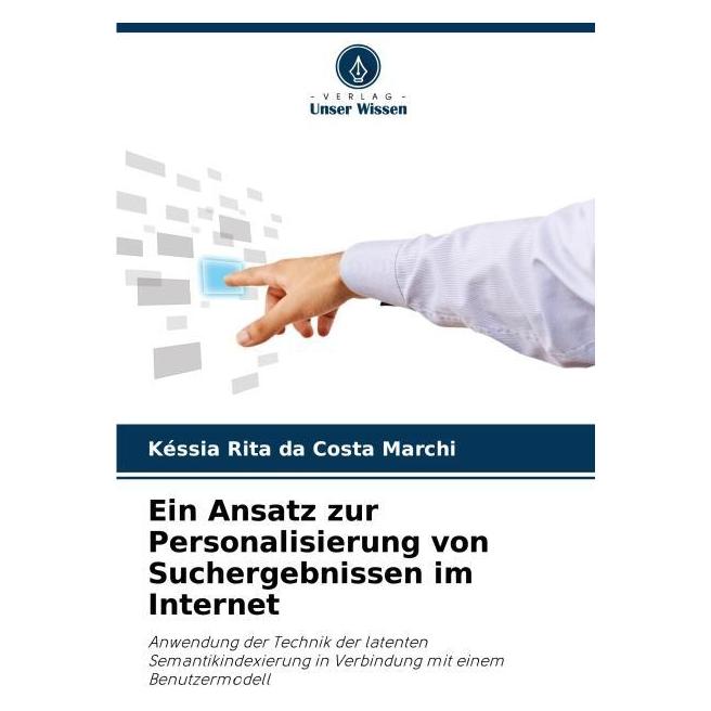 Umbreit Ein Ansatz zur Personalisierung von Suchergebnissen im Internet (Deutsch, Softcover, Késsia Rita da Costa Marchi) (69122154)
