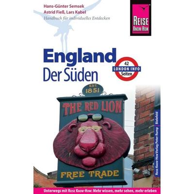 Reise Know-How Reiseführer England - der Süden (mit London), Taschenbuch von Hans-Günter Semsek,Astrid Fiess,Lars Kabel, Reise Know-how