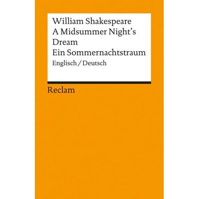 Ein Sommernachtstraum / A Midsummer Night's Dream, Taschenbuch von William Shakespeare, Reclam, Philipp
