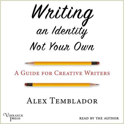 Writing an Identity Not Your Own - Alex Temblador, Audio, 9798890930507
