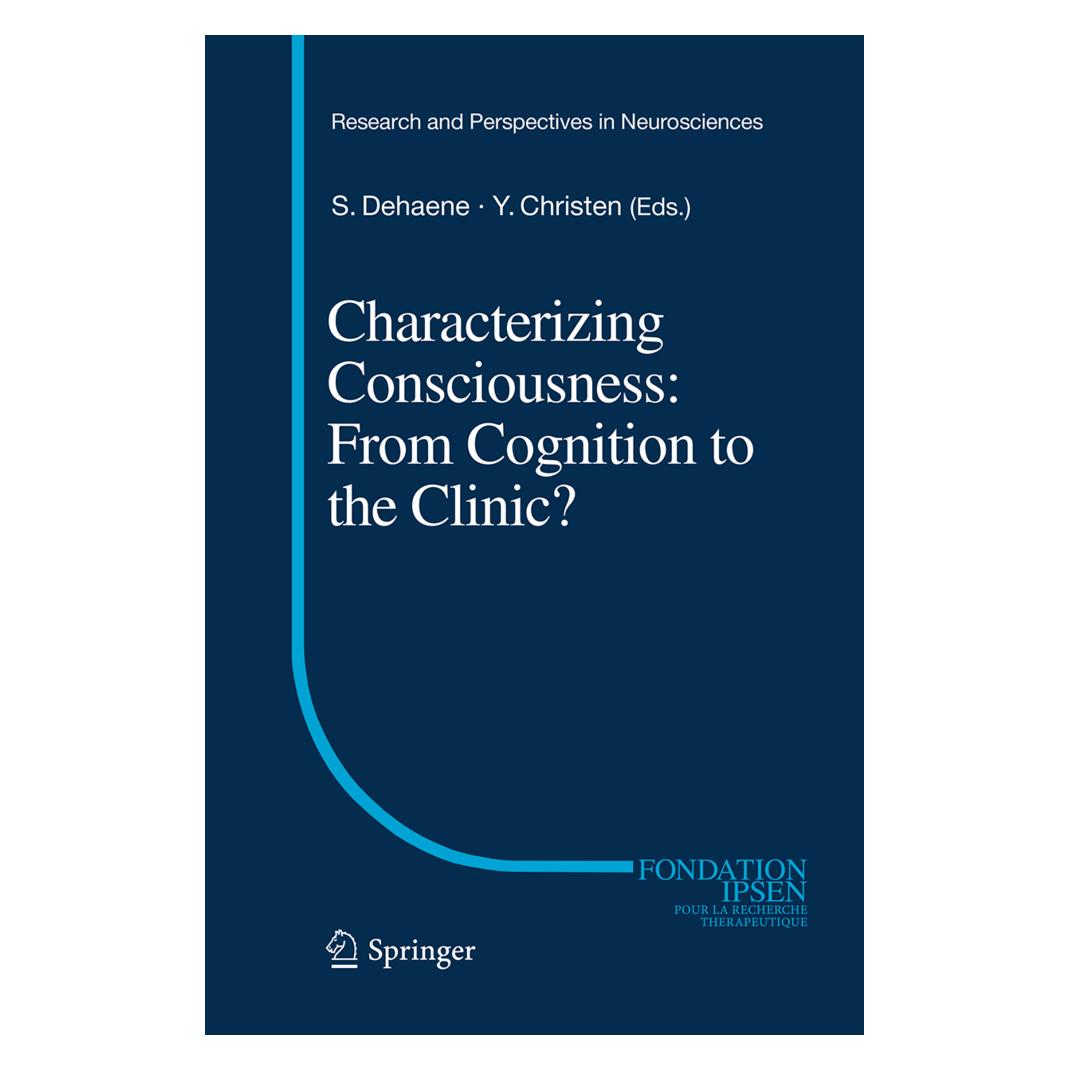 Springer Characterizing Consciousness: From Cognition to the Clinic? (Englisch, Softcover, Stanislas Dehaene, Yves Christen) (55947168)