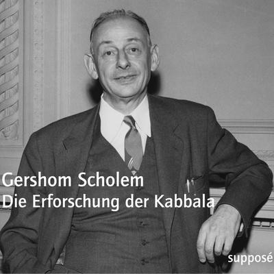 Die Erforschung der Kabbala - Gershom Scholem, Audio, 9783863851224