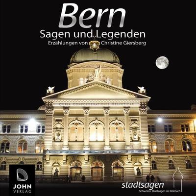 Bern Sagen und Legenden - Christine Giersberg, Audio, 9783987852527