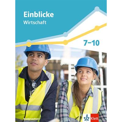 Einblicke Wirtschaft Gesamtband 7-10. Differenzierende Ausgabe Niedersachsen, Gebundene Ausgabe von , Klett Schulbuchverlag, 978-3-12-007391-8