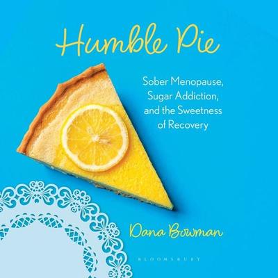 Humble Pie - Dana R. Bowman, Audio, 9798216472223