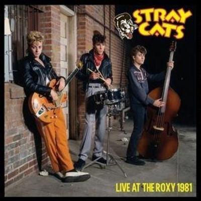 Live At The Roxy 1981 - Stray Cats, CD