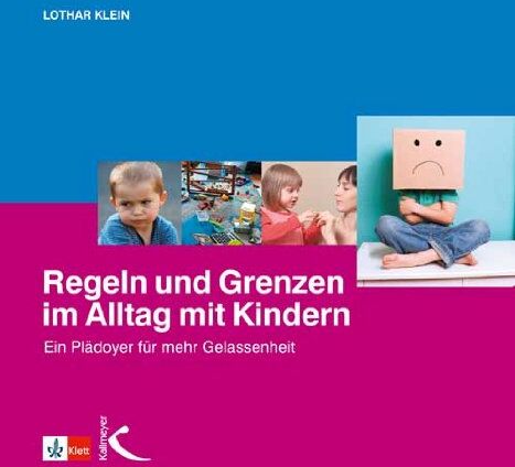 Lothar Klein - Regeln und Grenzen im Alltag mit Kindern: Ein Plädoyer für mehr Gelassenheit - Preis vom 30.09.2026 22:30:23 h