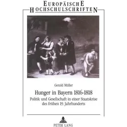 Hunger in Bayern 1816-1818, Sachbücher von Gerald Müller