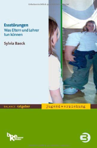 Sylvia Baeck - Essstörungen. Was Eltern und Lehrer tun können - Preis vom 05.10.2026 03:47:11 h