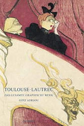 Henri de Toulouse-Lautrec - Toulouse-Lautrec. Das gesamte graphische Werk - Preis vom 10.10.2026 11:48:34 h